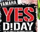 YAMAHA YES D-DAY ยิ่งใหญ่ท้าทายสุดขีด