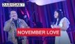 “แจ้ ดนุพล - นนท์ ธนนท์” นำทัพความสนุกคอนเสิร์ต “NOVEMBER LOVE”