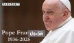 ประวัติ “สมเด็จพระสันตะปาปาฟรังซิส”  ผู้ปฏิรูปศาสนจักรคาทอลิก สิ้นพระชนม์ด้วยพระชนมายุ 88 พรรษา
