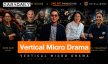 คนบันเทิง-ผู้กำกับฯ แถวหน้าผนึกกำลัง เปิดเกมรุก Vertical Micro Drama ไทย!