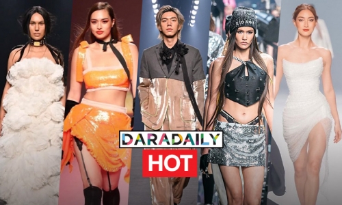 ส่อง 7 ชุดแฟชั่นสุดต๊าชชใจในงาน “Bangkok International Fashion Week 2022” (BIFW2022)