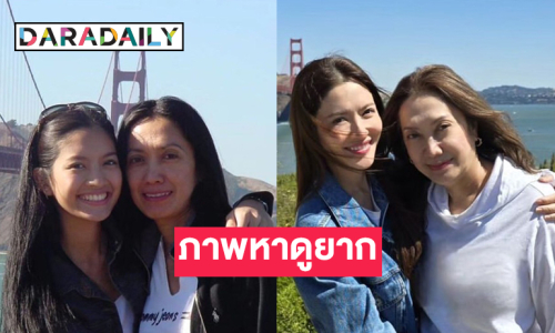 ภาพหาดูยากของนางเอกซุปตาร์กับคุณแม่ที่แสนรัก