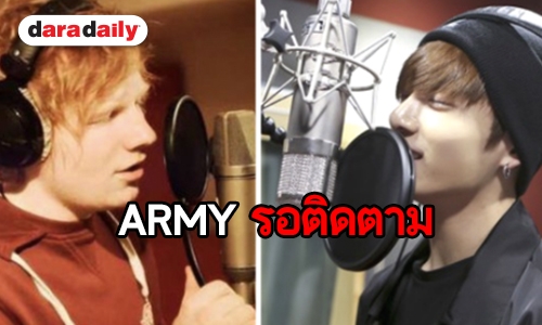 Ed Sheeran รับเขียนเพลงรอวันร่วมงาน BTS