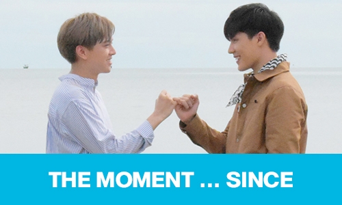 เรื่องย่อซีรีส์ "THE MOMENT ... SINCE" Music Short Film